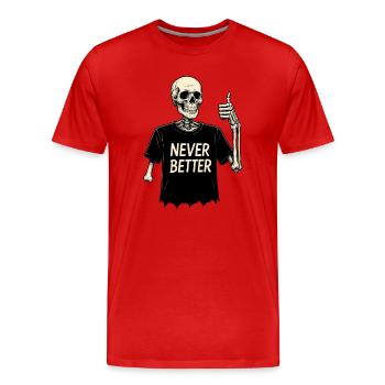 Nie besser – Lächelndes Skelett im zerrissenen Hemd - Männer Premium Bio T-Shirt - Rot - Vorne - Damien (186cm)