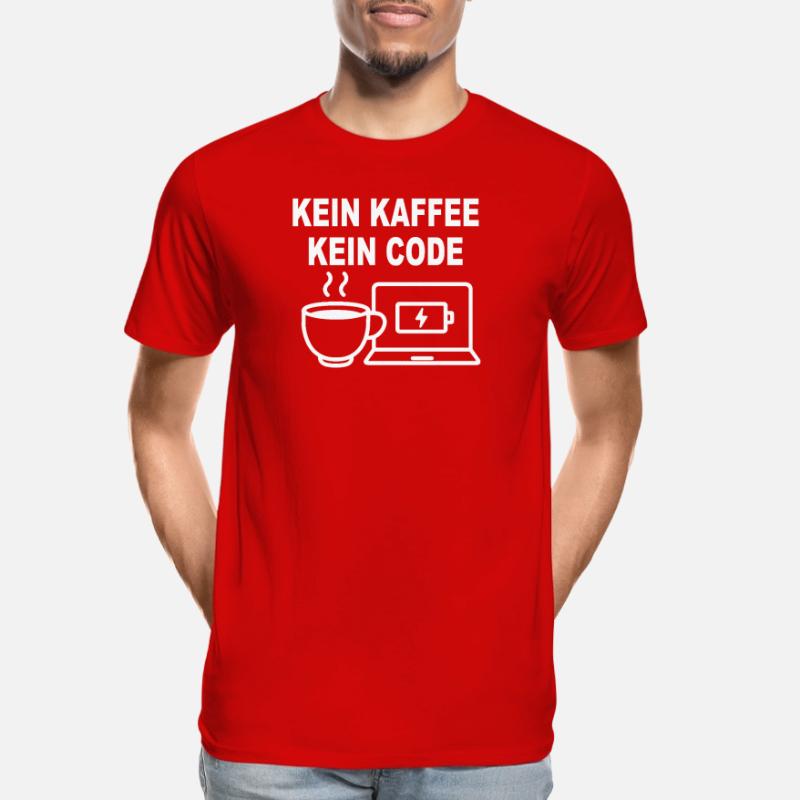 Kein Kaffee Kein Code – Funny Programmer Design Männer Premium Bio T-Shirt