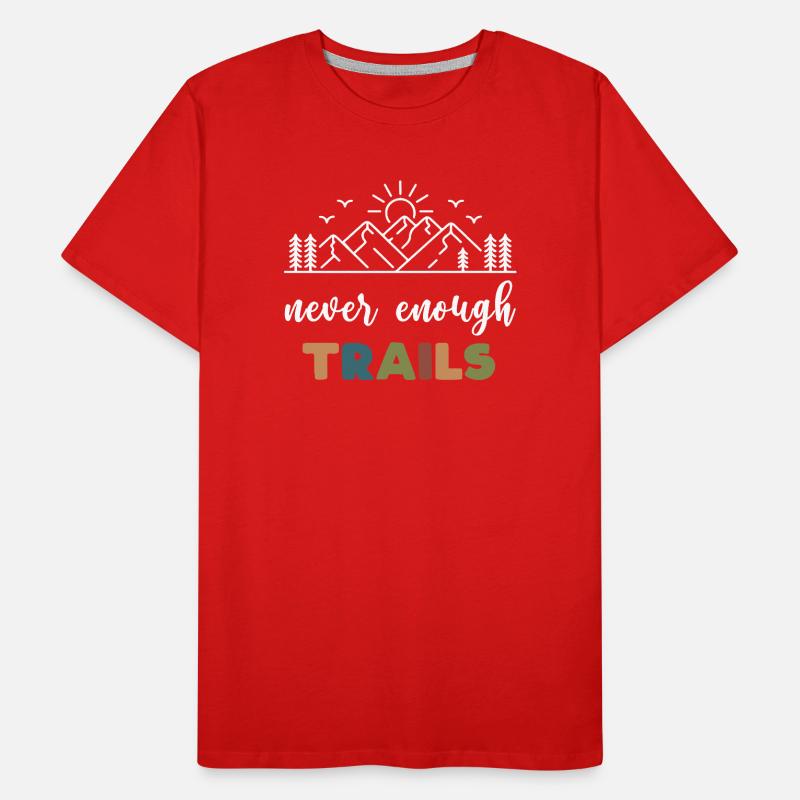 Trail Running - Never Enough Trails Men's Premium Organic T-Shirt