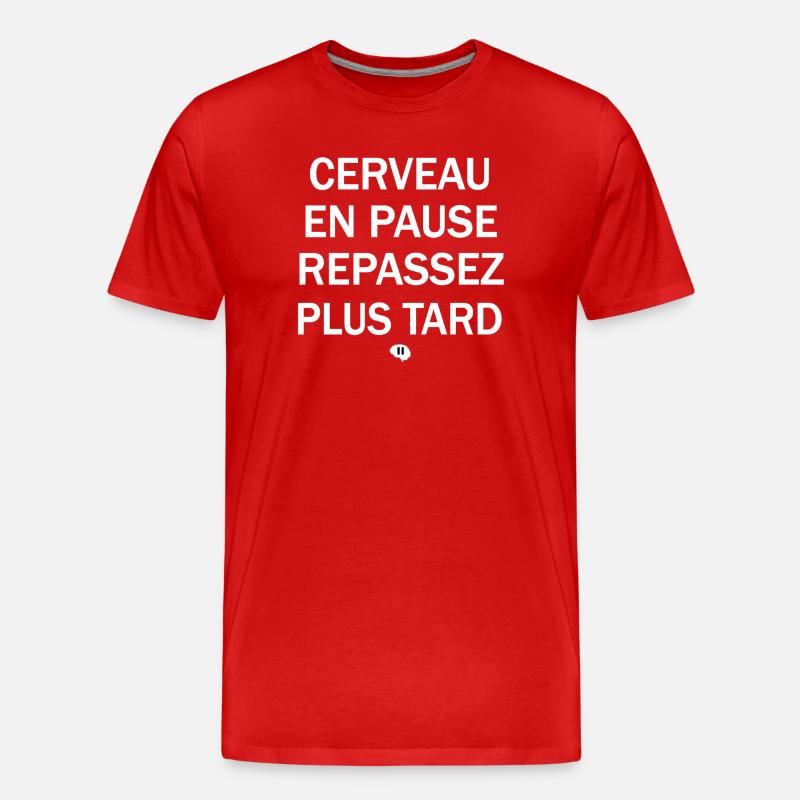 Gehirn auf Pause, später fortsetzen - Männer Premium Bio T-Shirt - Rot