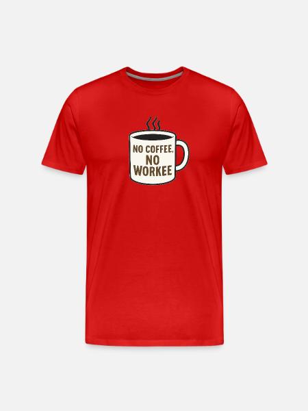 Humorous coffee mug with slogan - Men's Premium Organic T-Shirt - red
