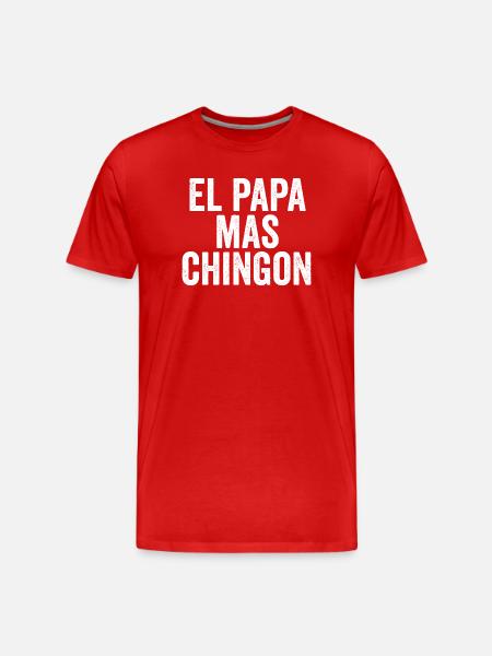 El Papa Mas Chingon - Men's Premium Organic T-Shirt - red