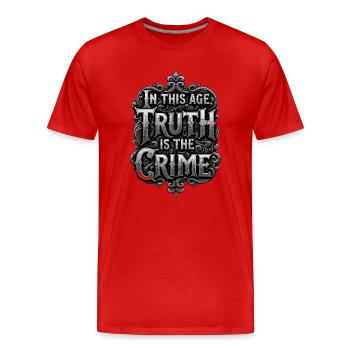 In This Age Truth Is The Crime Quote - Männer Premium Bio T-Shirt - Rot - Vorne - Damien (186cm)
