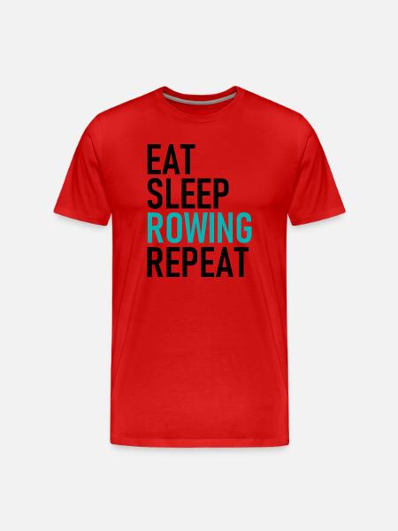 Eat Sleep Rowing Repeat - Rudern - Ruderer - Ruder - Men's Premium Organic T-Shirt - red