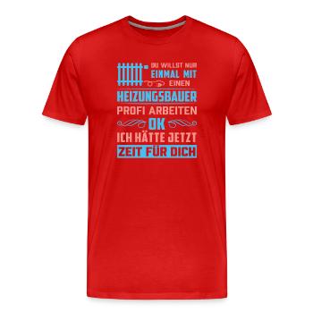 Heating Engineer Heating Construction Plumber Plumber - Men's Premium Organic T-Shirt - red - Front - Damien (186cm)