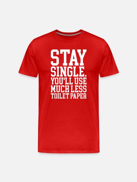 Humorous Message About Single Life - Men's Premium Organic T-Shirt - red