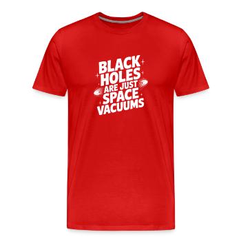 Les trous noirs ne sont que des vides spatiaux - T-shirt bio Premium Homme - rouge - Devant - Damien (186cm)