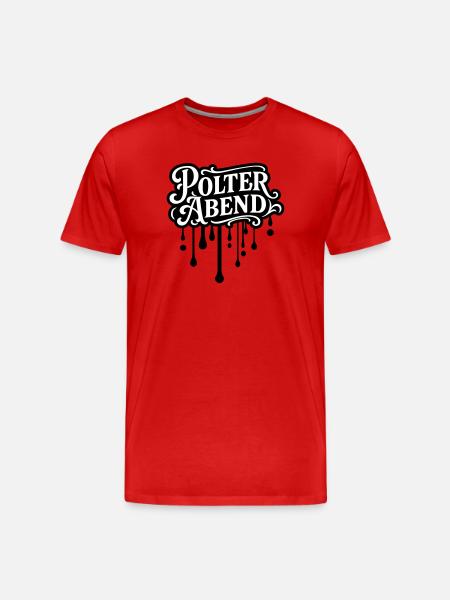 Polter Abend Polterhochzeit - Männer Premium Bio T-Shirt - Rot