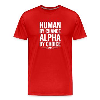 Mensch durch Zufall Alpha durch Wahl - Männer Premium Bio T-Shirt - Rot - Vorne - Damien (186cm)