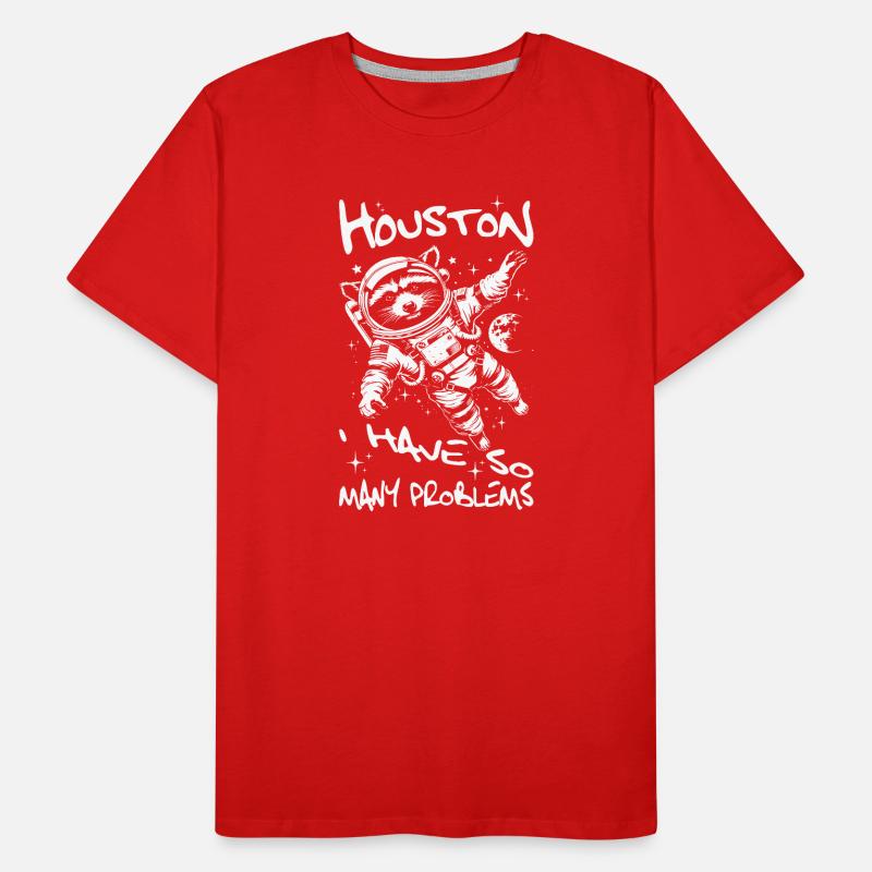 Houston I have so many problems Raccoon Men's Premium Organic T-Shirt