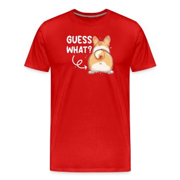 Guess what Corgi Butt saying - Men's Premium Organic T-Shirt - red - Front - Damien (186cm)
