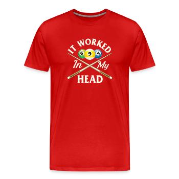 It Worked In My Head Funny Billiards Humor - Men's Premium Organic T-Shirt - red - Front - Damien (186cm)