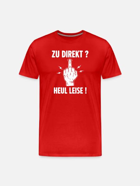 Too direct ? Howl quietly! - Men's Premium Organic T-Shirt - red