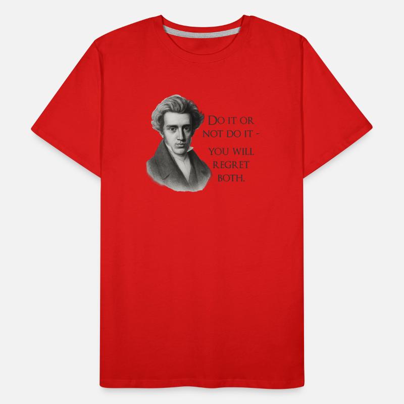 Kierkegaard Quote: Do it or not do it Men's Premium Organic T-Shirt
