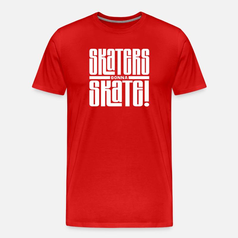 Skaters gonna Skate! - Männer Premium Bio T-Shirt - Rot