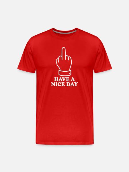 Have A Nice Day - Men's Premium Organic T-Shirt - red