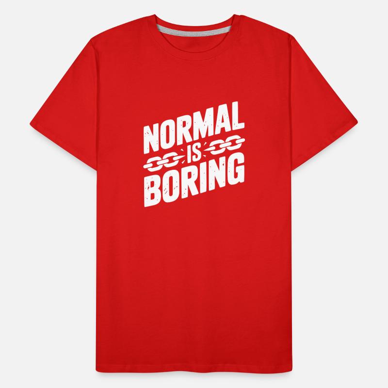 Normal is Boring Men's Premium Organic T-Shirt