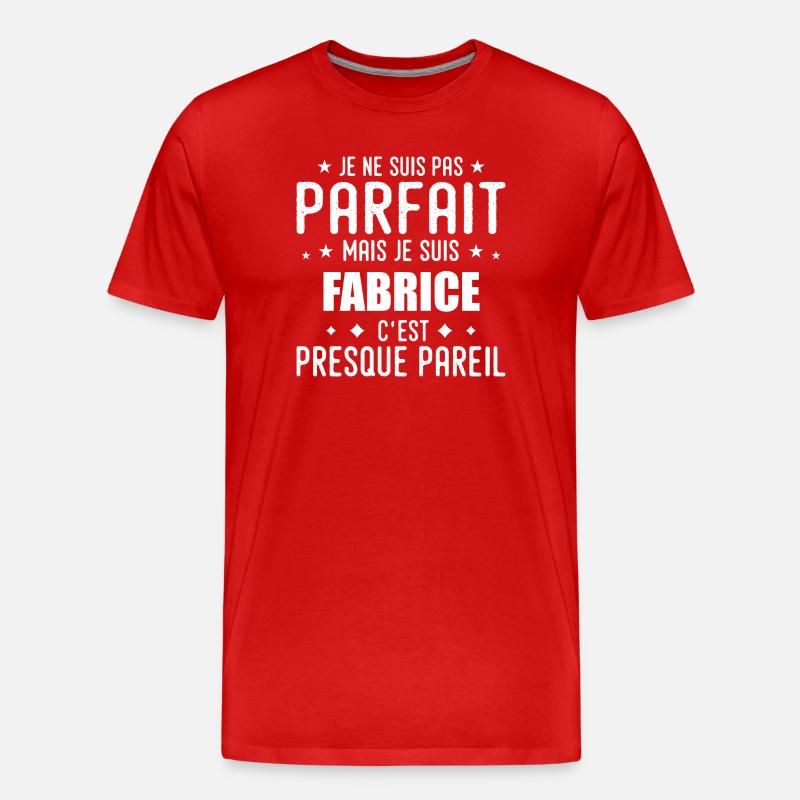 Fabrice : authentique, imparfait, top, perfection - T-shirt bio Premium Homme - rouge