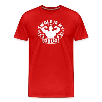 Powerlifting Bodybuilder Swole Is My Drug Gym Gift - Männer Premium Bio T-Shirt - Rot - Vorne - Damien (186cm)