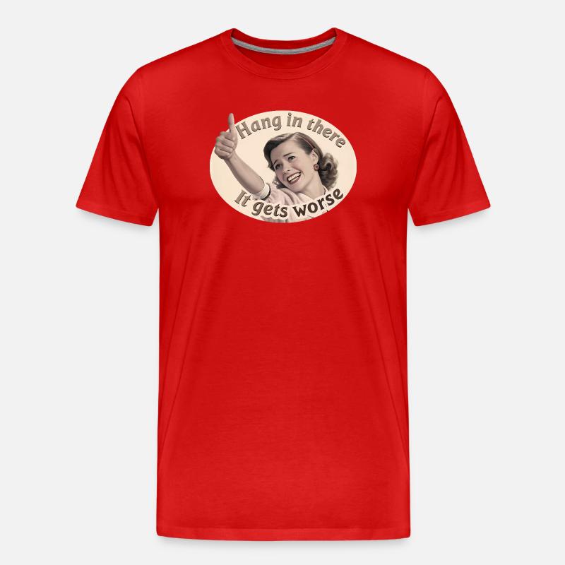 Restez à l’écoute, ça empire - T-shirt bio Premium Homme - rouge