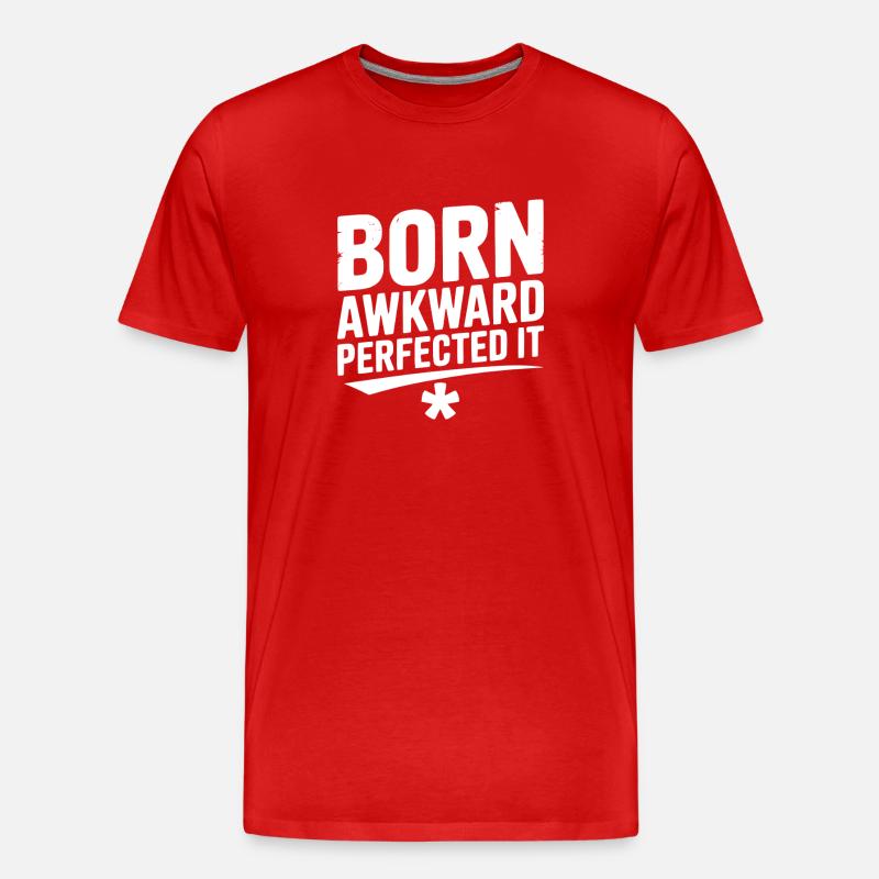 Born Awkward Perfektionierte es - Männer Premium Bio T-Shirt - Rot