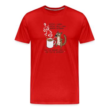 Kaffee Notfall Beutier Eichhörnchen Kippe  - Männer Premium Bio T-Shirt - Rot - Vorne - Damien (186cm)