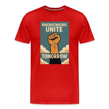 Procrastinateurs,Les procrastinateurs s’unissent, demain - T-shirt bio Premium Homme - rouge - Devant - Damien (186cm)