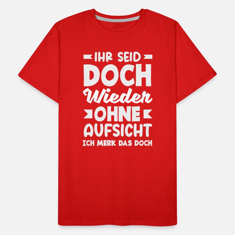 Encore une fois sans surveillance – sarcasme T-shirt bio Premium Homme