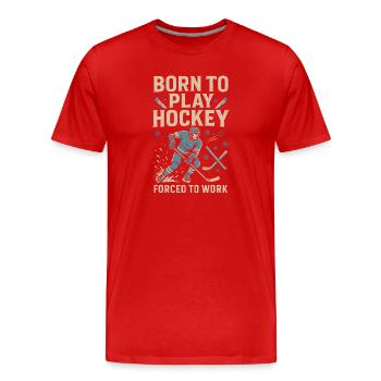 Geboren um Hockey zu spielen - Männer Premium Bio T-Shirt - Rot - Vorne - Damien (186cm)