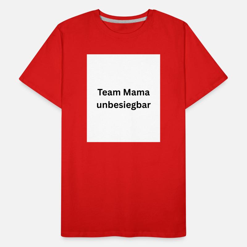 Team Mama Unbesiegbar Männer Premium Bio T-Shirt