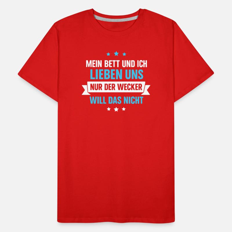 Mon lit et moi – seulement le réveil, pas Spruch T-shirt bio Premium Homme