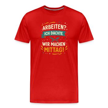 Travail? Je pensais qu’on allait déjeuner ! - T-shirt bio Premium Homme - rouge - Devant - Damien (186cm)