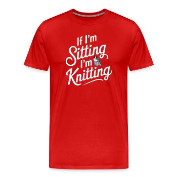 Wenn ich sitze, stricke ich - Männer Premium Bio T-Shirt - Rot - Vorne - Damien (186cm)