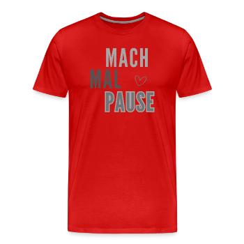Mach Mal Pause Layout - Männer Premium Bio T-Shirt - Rot - Vorne - Damien (186cm)