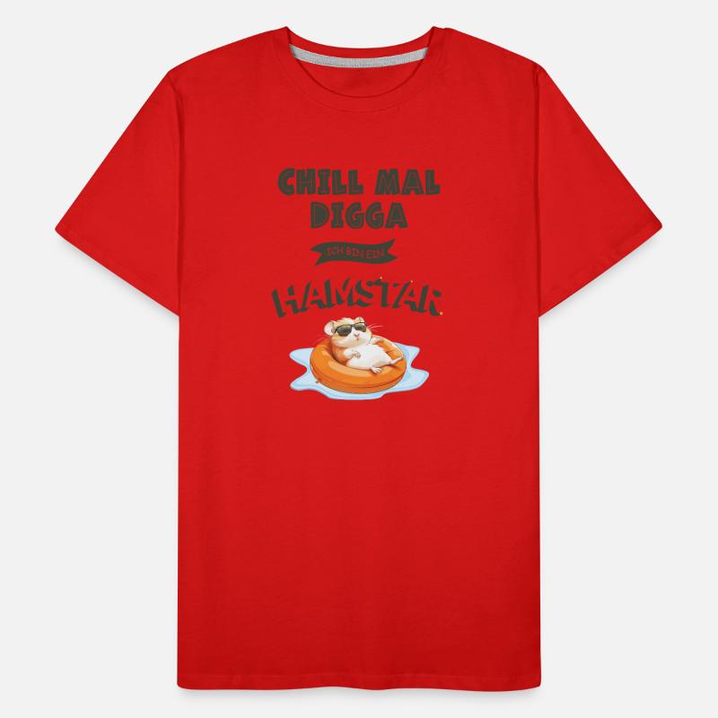 Chill mal Digga – Hamstar Fun Shirt Men's Premium Organic T-Shirt
