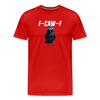 F-Caw-F Corbeau Drôle Corbeau FCAWF F Caw F - T-shirt bio Premium Homme - rouge - Devant - Damien (186cm)