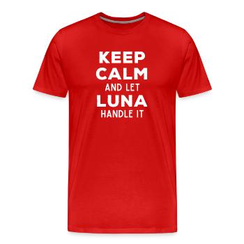 Restez calme Laissez Luna s’occuper de ce drôle de dicton - T-shirt bio Premium Homme - rouge - Devant - Damien (186cm)