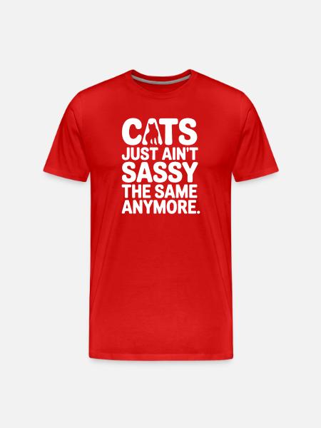 Cats Ain't Sassy Anymore - Men's Premium Organic T-Shirt - red