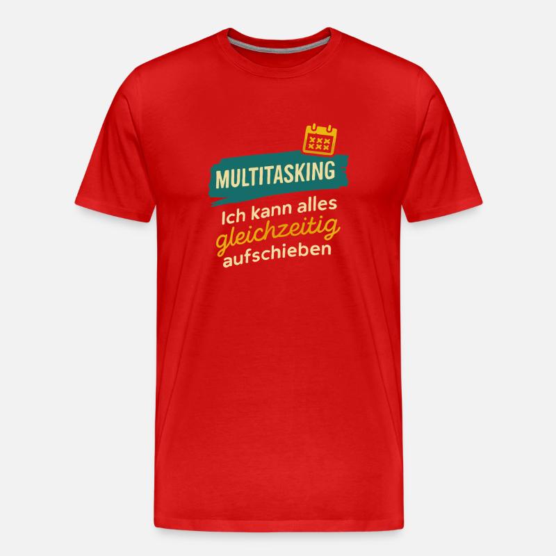 Multitasking – Postpone everything at once - Men's Premium Organic T-Shirt - red