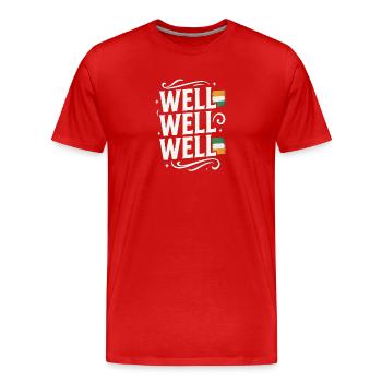 Well Well Well with Indian Flag - Men's Premium Organic T-Shirt - red - Front - Damien (186cm)