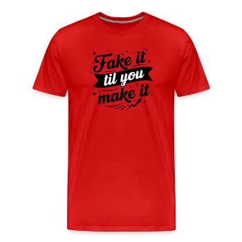 Fake It Til You Make It - Success Confidence Minds - T-shirt bio Premium Homme - rouge - Devant - Damien (186cm)