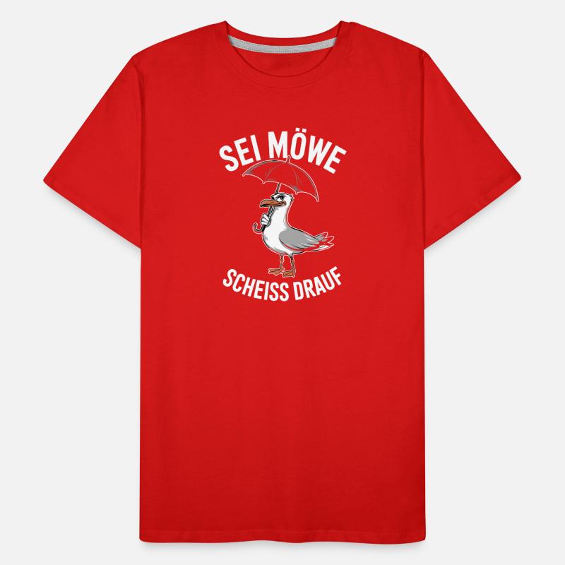  Sei Möwe Scheiss Drauf Humorvolle Möwe mit Männer Premium Bio T-Shirt