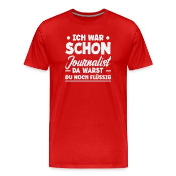 You're still a fluent investigative reporter - Men's Premium Organic T-Shirt - red - Front - Damien (186cm)