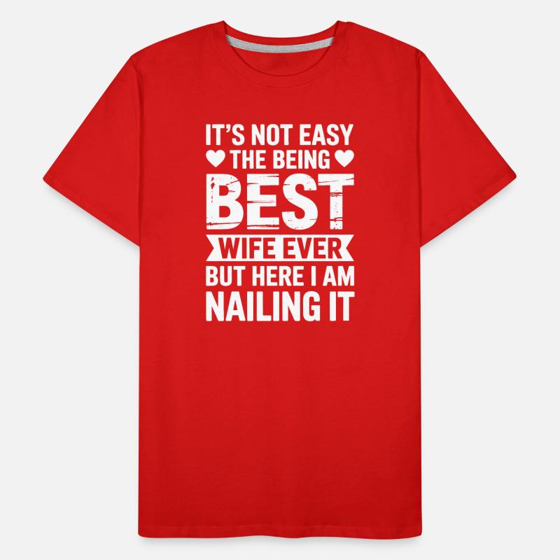 Ehefrau Spruch Ehefrauen Lustiges Ehefrau Geschenk Männer Premium Bio T-Shirt