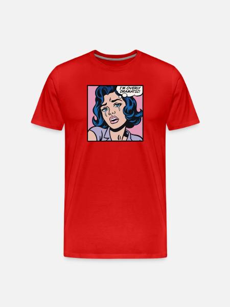 I'm overly dramatic, pop art girl - Men's Premium Organic T-Shirt - red