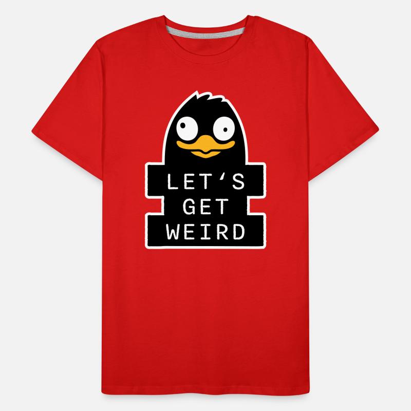 Let's Get Weird Penguin Weird Bird Crazy Men's Premium Organic T-Shirt
