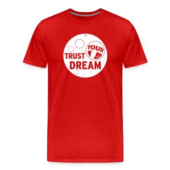 TRUST YOUR DREAM - Men's Premium Organic T-Shirt - red - Front - Damien (186cm)