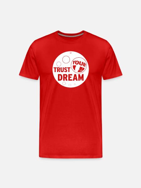 TRUST YOUR DREAM - Men's Premium Organic T-Shirt - red