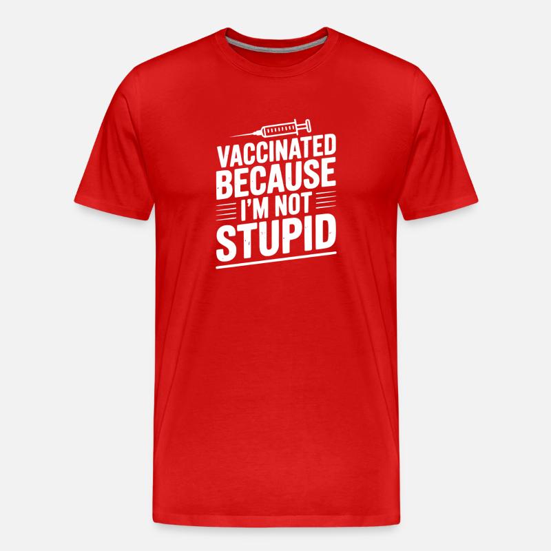 Geimpft, weil ich nicht dumm bin - Männer Premium Bio T-Shirt - Rot