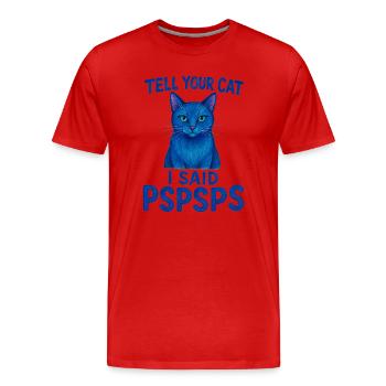 Le chat bleu dit Psspsps Dites à votre chat - T-shirt bio Premium Homme - rouge - Devant - Damien (186cm)